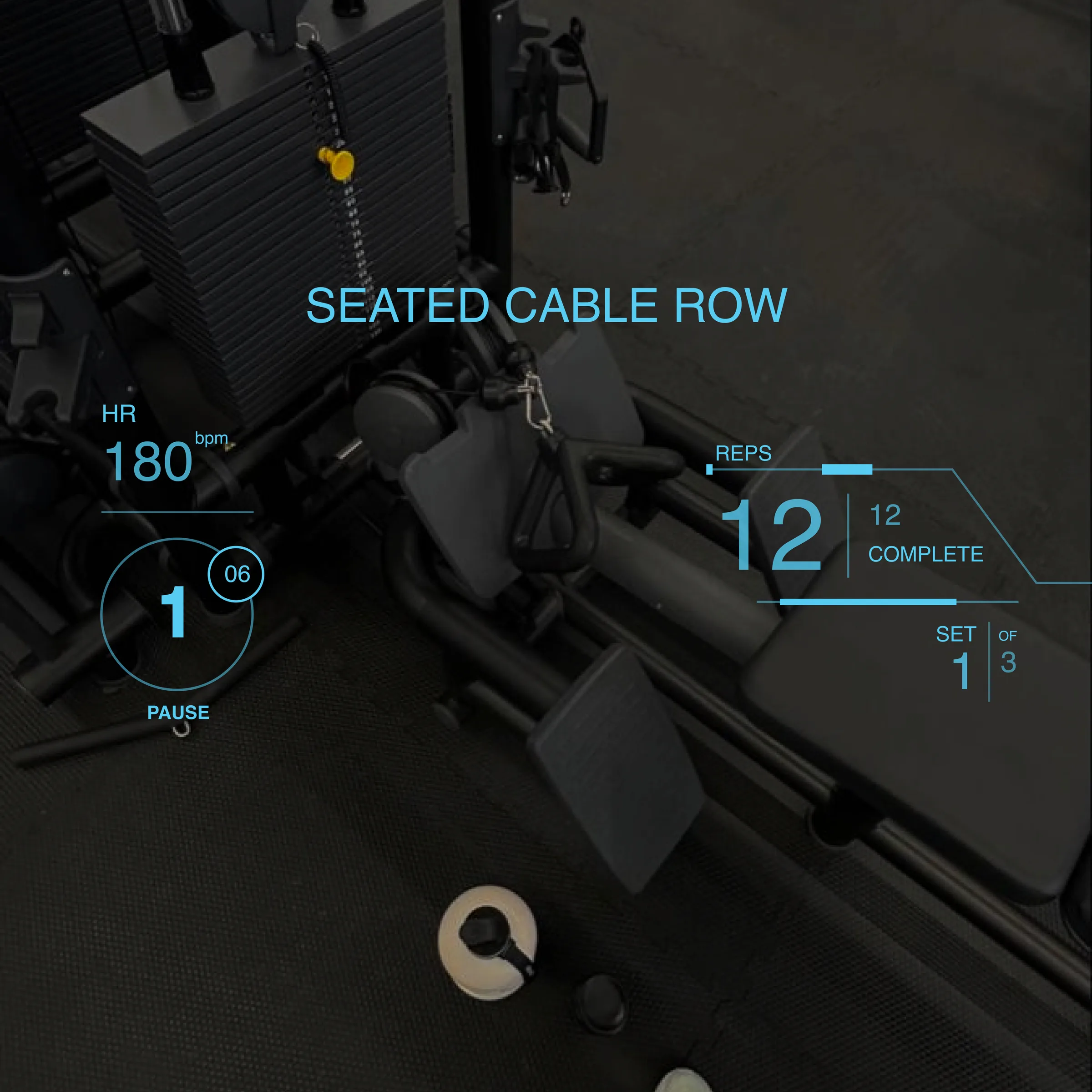POV HUD mockup at a cable machine: SEATED CABLE ROW, HR 180, REPS 12 COMPLETE, SET 1 of 3.