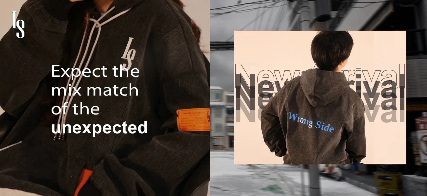 Campaign banner reading “Expect the mix match of the unexpected” with the denim hoodie and a New Arrival Wrong Side panel