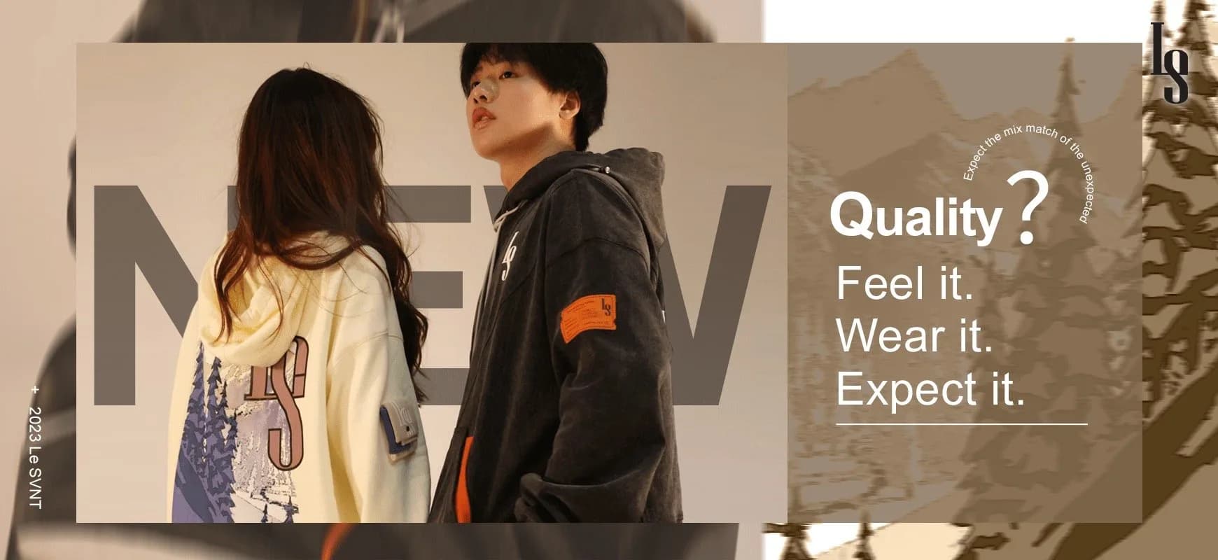 Campaign banner reading “NEW — Quality? Feel it. Wear it. Expect it.” with models in both hoodies